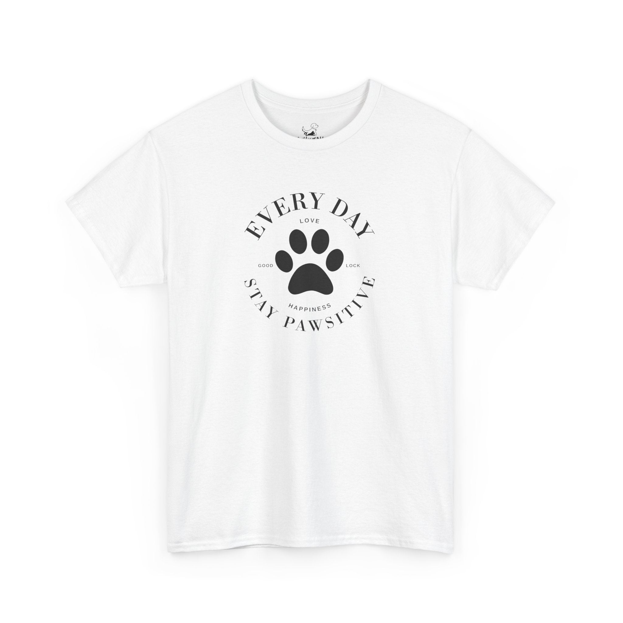 Everyday Stay Pawsitive - Pet Lover T-Shirt