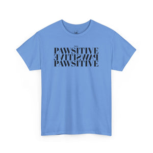 Pawsitive - Pet Lover T-Shirt