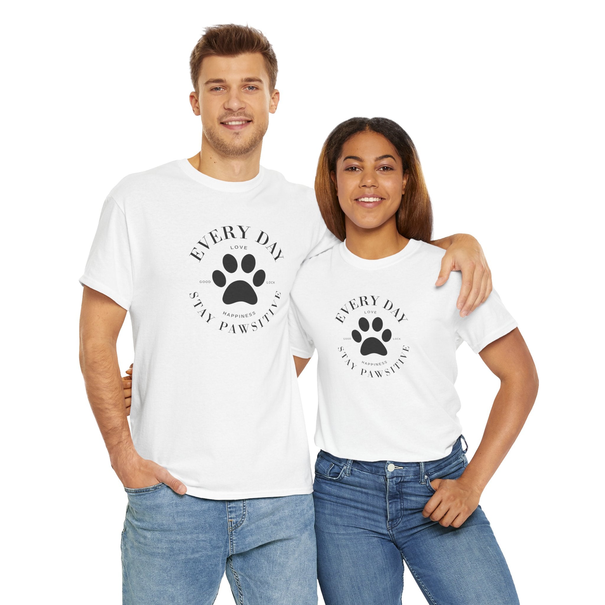 Everyday Stay Pawsitive - Pet Lover T-Shirt