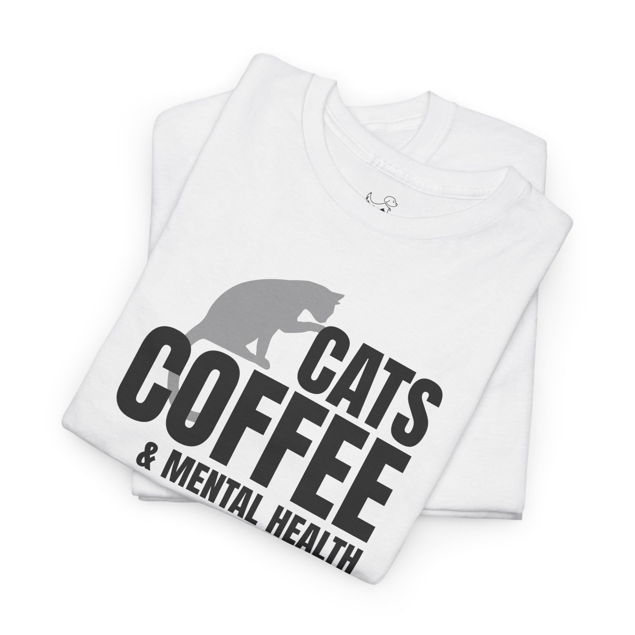 Cats Coffee & Mental Health - Cat Lover T-Shirt