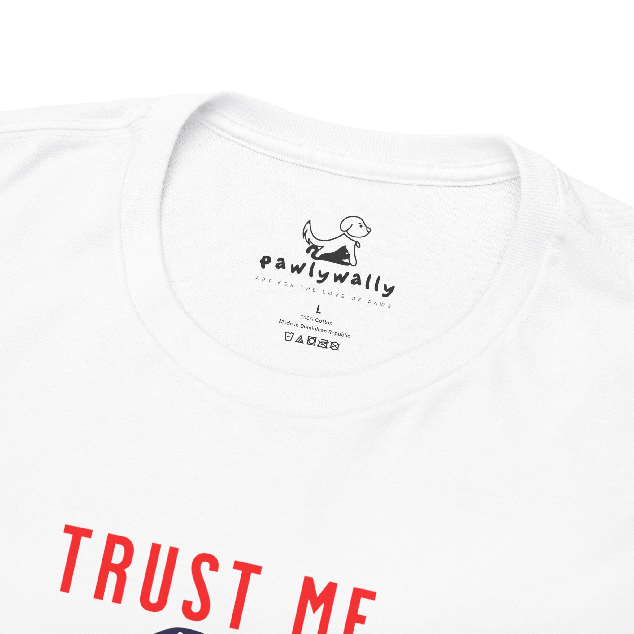 Trust Me I'm A Dogtor - Dog Lover T-Shirt