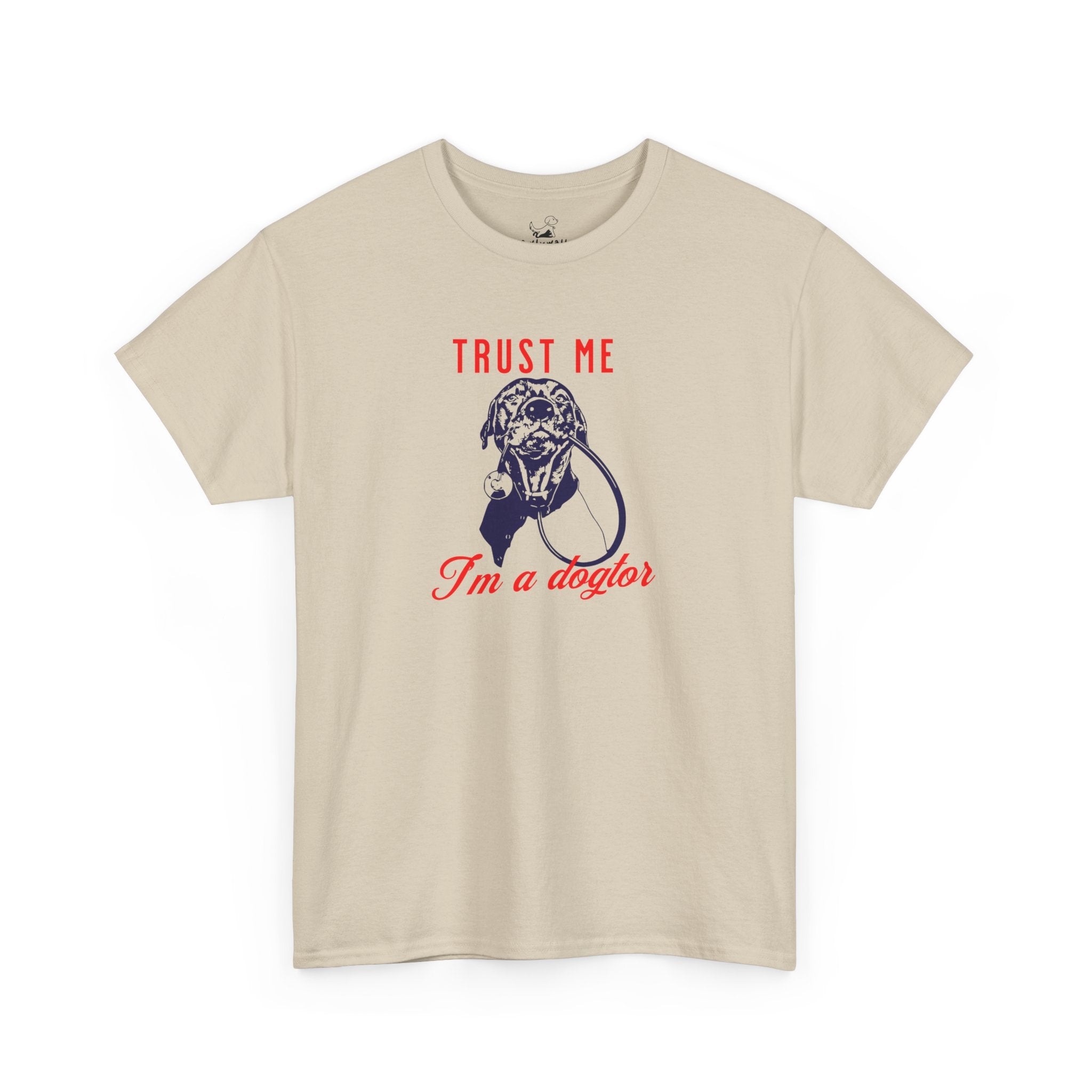 Trust Me I'm A Dogtor - Dog Lover T-Shirt