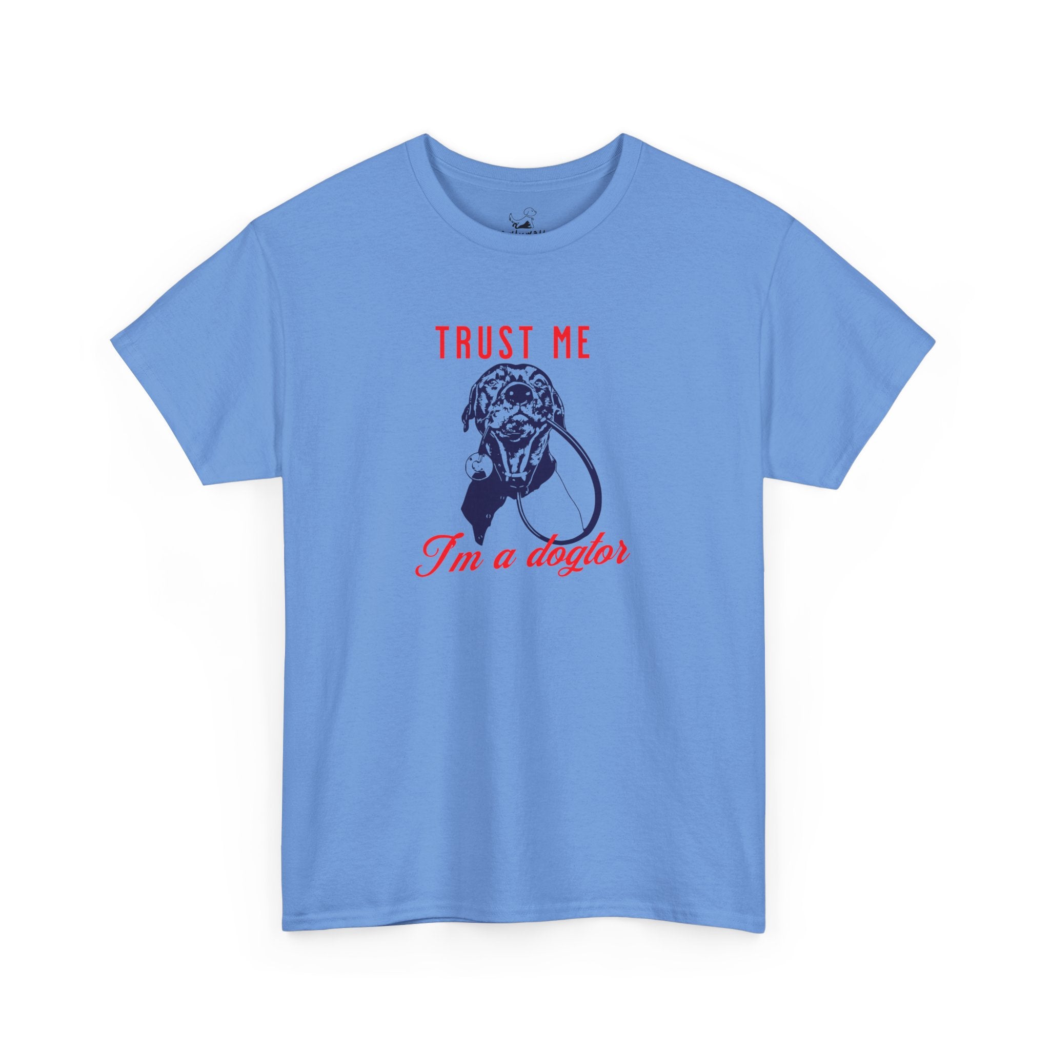 Trust Me I'm A Dogtor - Dog Lover T-Shirt