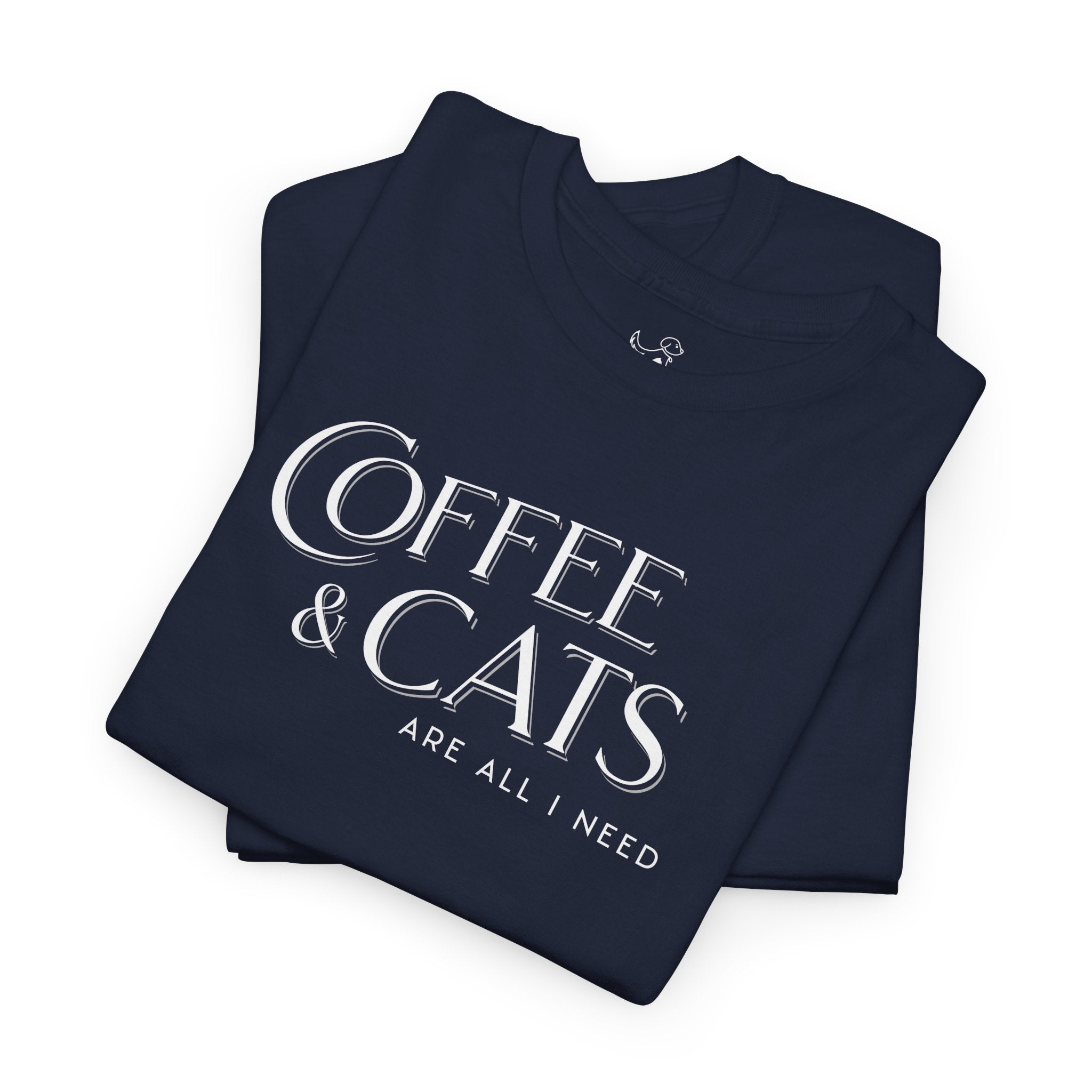 Coffee and Cats Are All I Need - Cat Lover T-Shirt