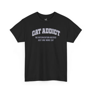 Cat Addict - Cat Lover T-Shirt