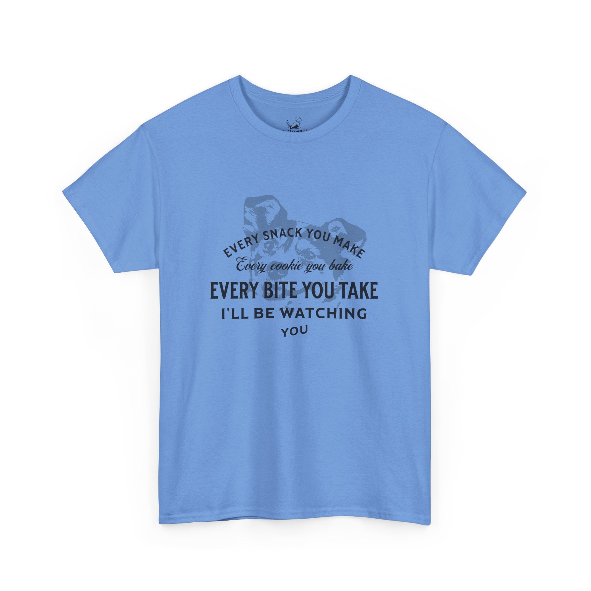 I'll Be Watching You - Dog Lover T-Shirt