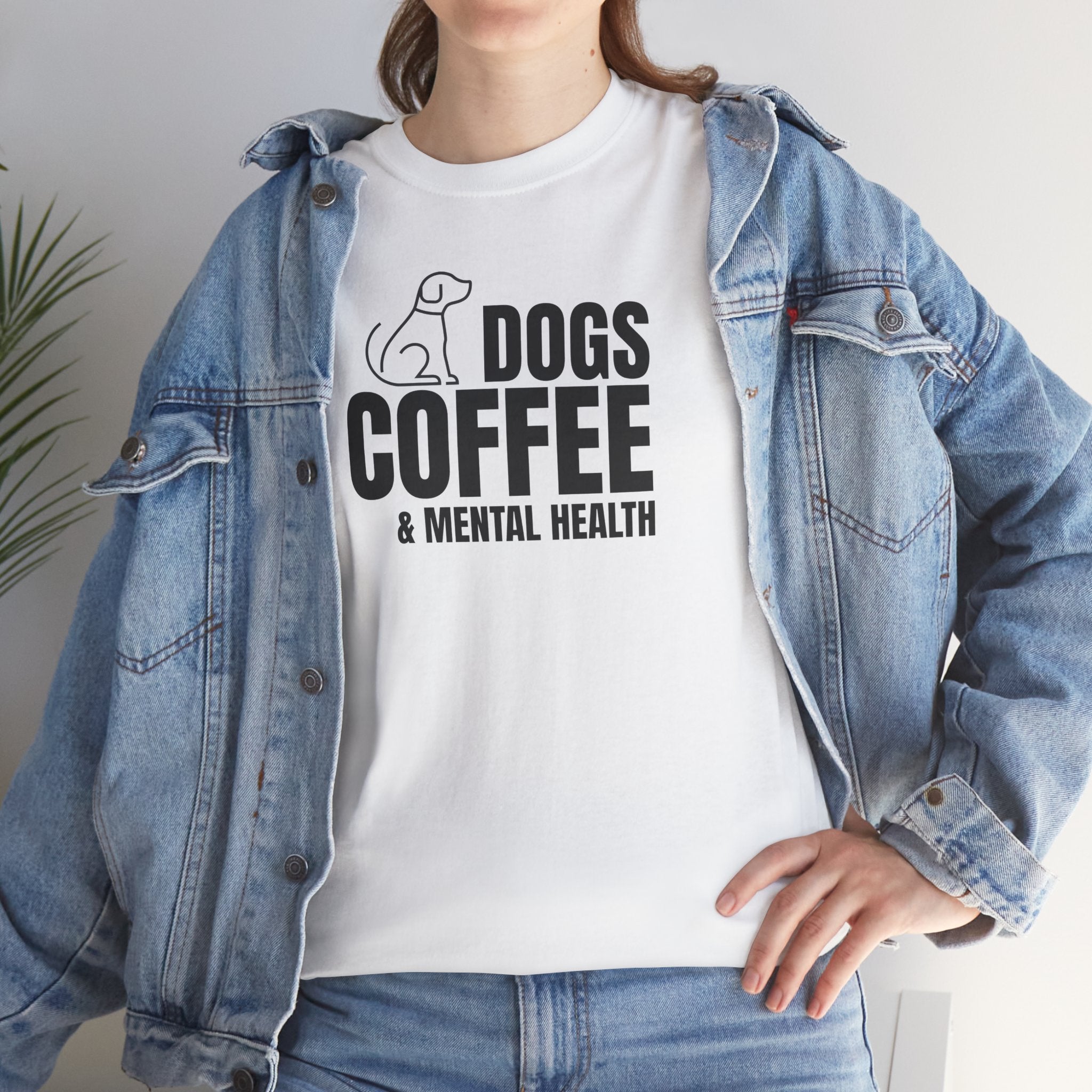 Dogs Coffee & Mental Health - Dog Lover T-Shirt