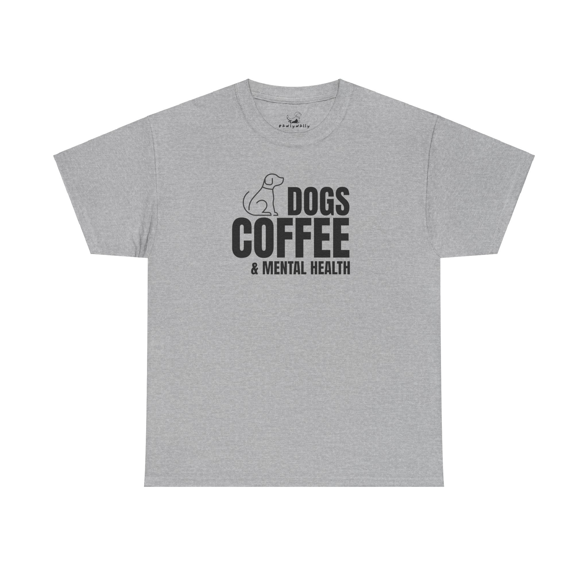 Dogs Coffee & Mental Health - Dog Lover T-Shirt