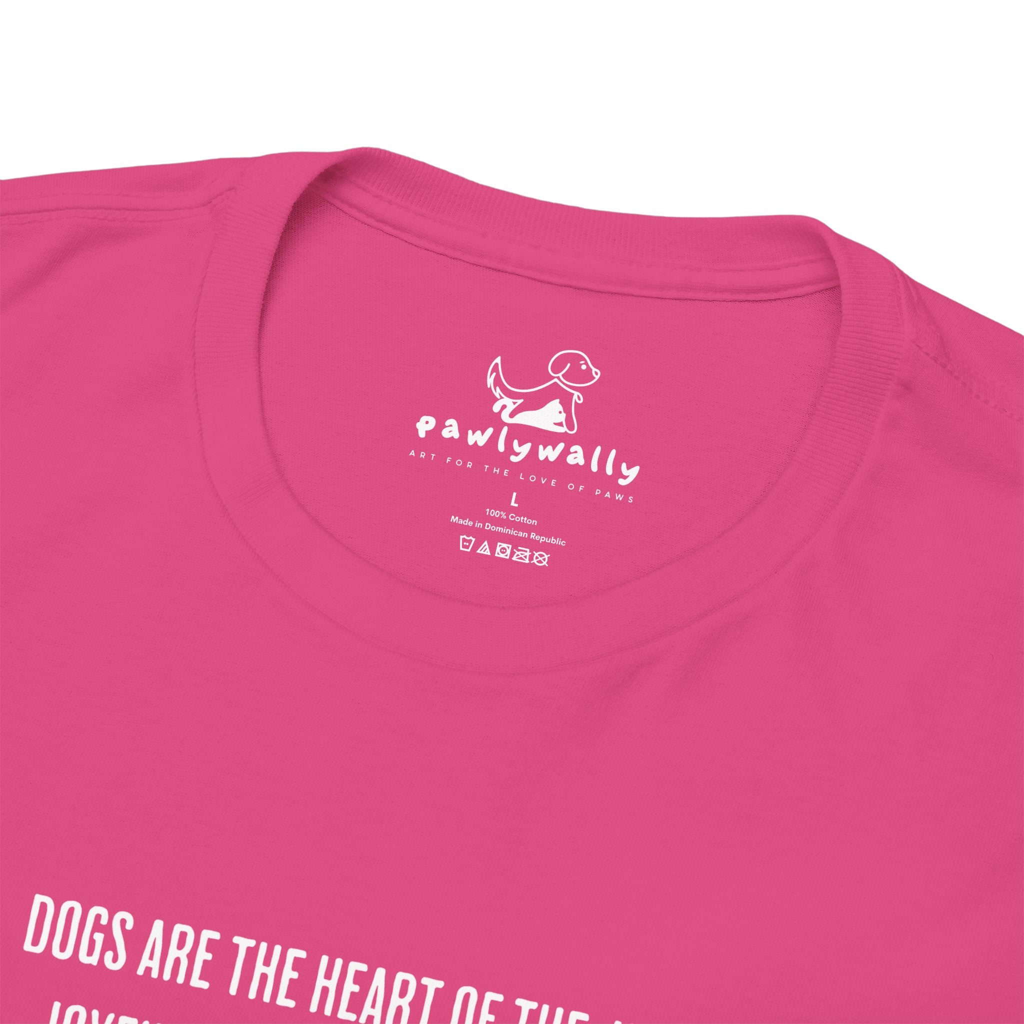 Dogs Are The Heart Of The Home - Dog Lover T-Shirt