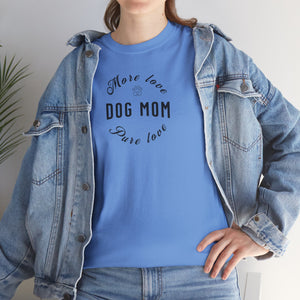 Dog Mom - Dog Lover T-Shirt