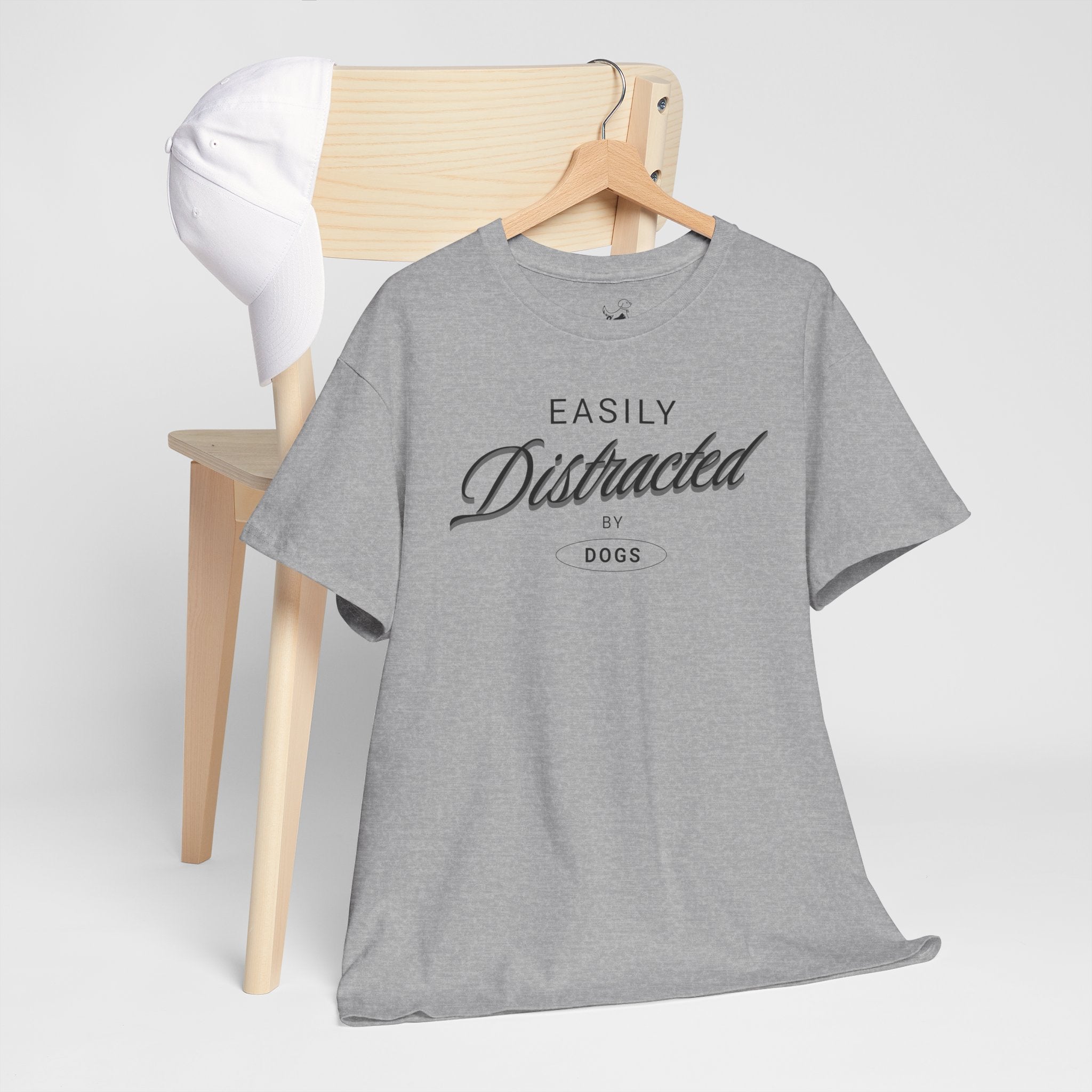 Easily Distracted By Dogs - Dog Lover T-Shirt