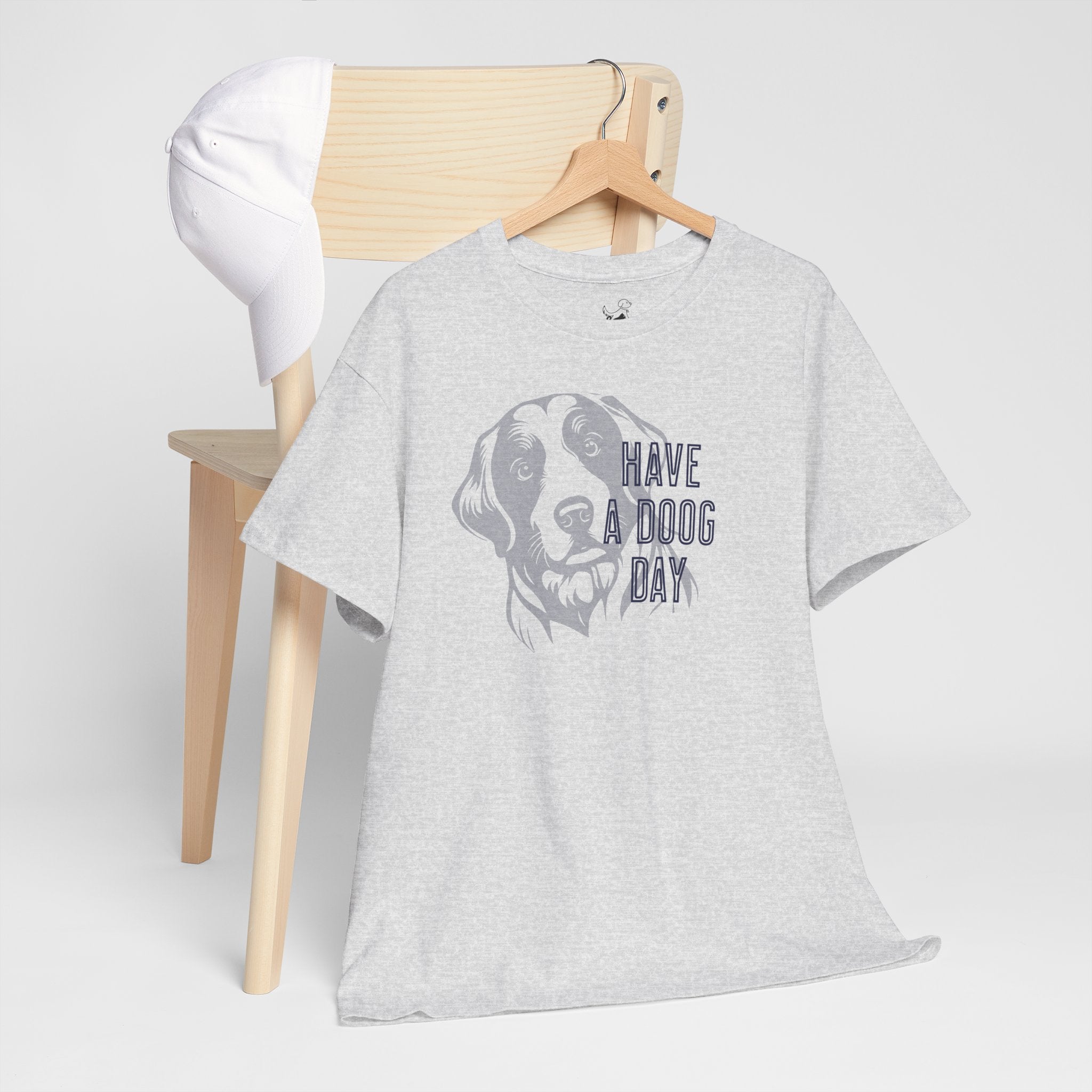 Have A Doog Day - Dog Lover T-Shirt