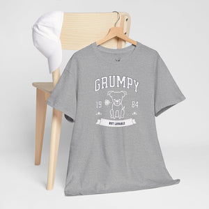 Grumpy But Lovable - Dog Lover T-Shirt