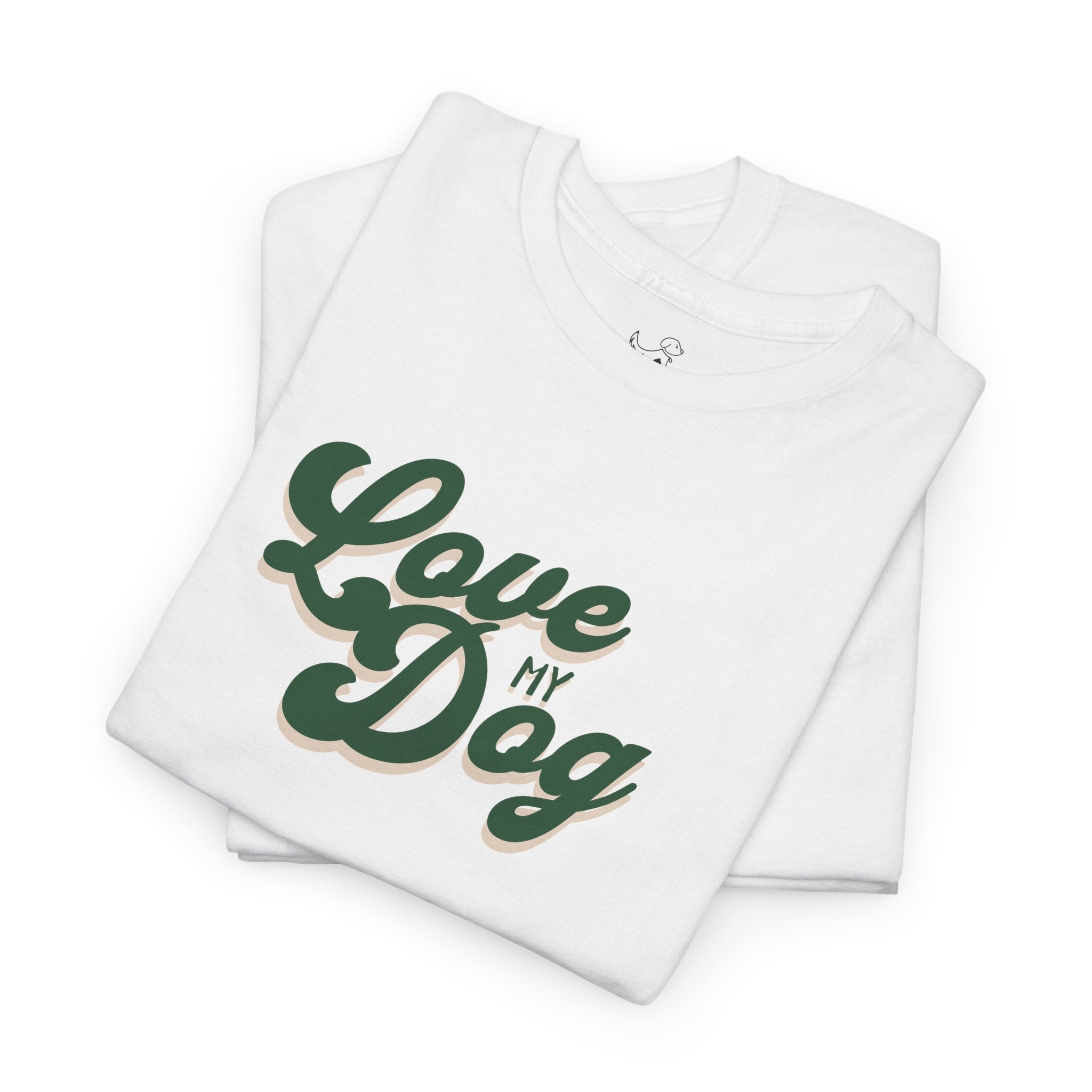 Love My Dog - Dog Lover T-Shirt