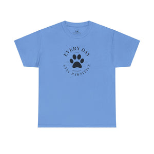 Everyday Stay Pawsitive - Pet Lover T-Shirt