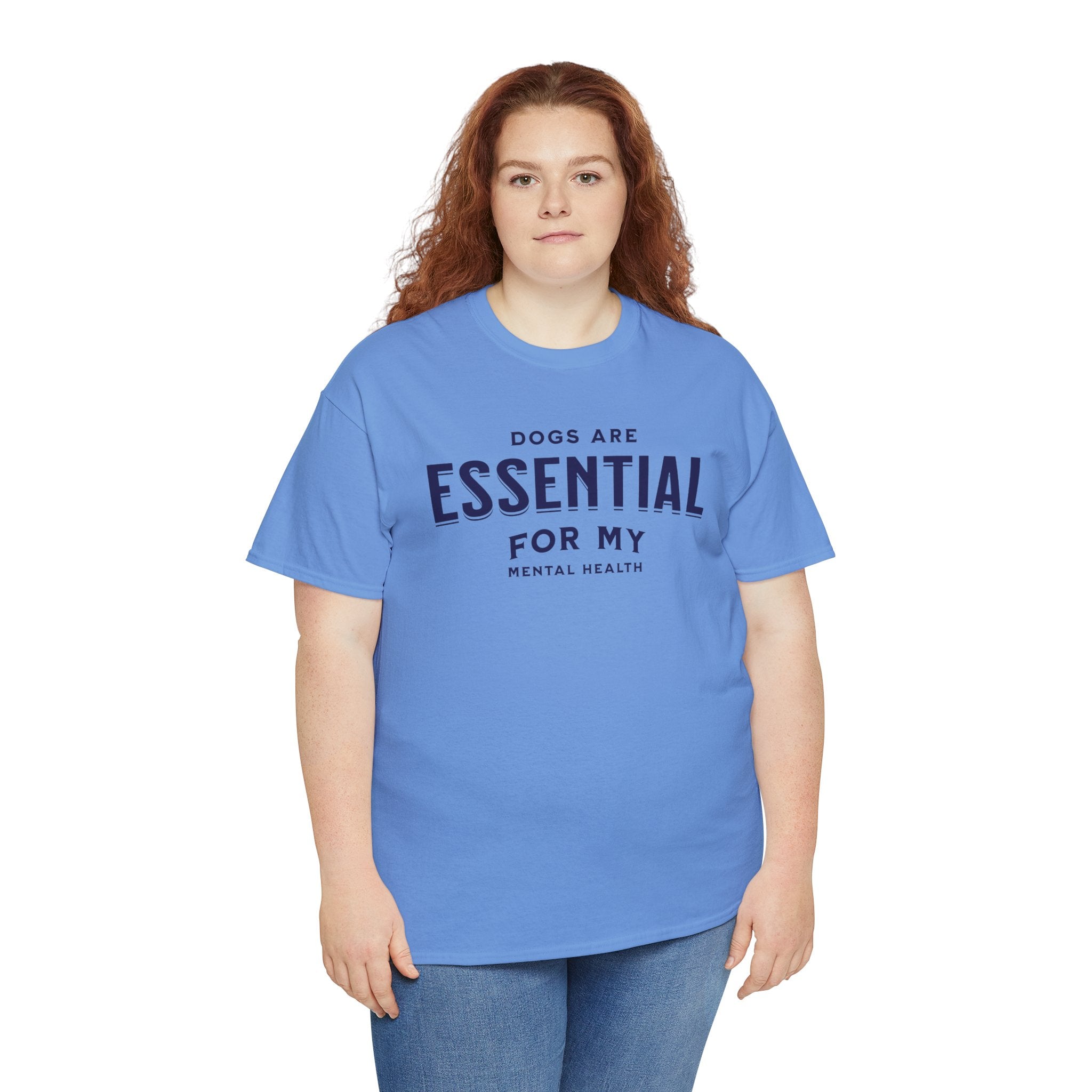 Dogs Are Essential For My Mental Health - Dog Lover T-Shirt