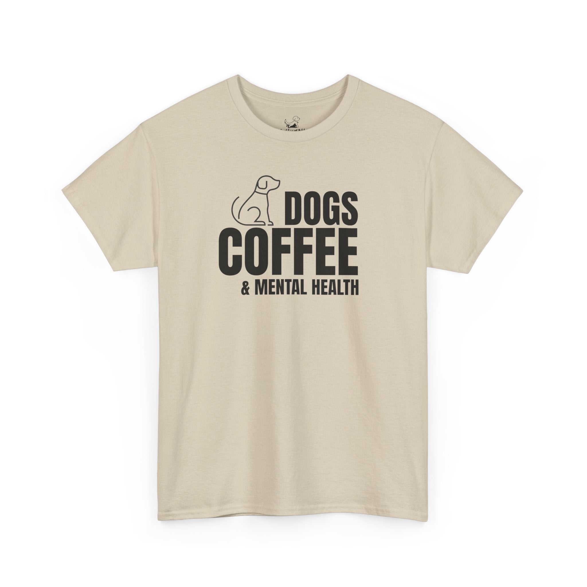 Dogs Coffee & Mental Health - Dog Lover T-Shirt