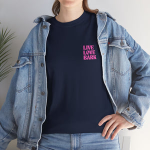 Live Love Bark - Dog Lover T-Shirt