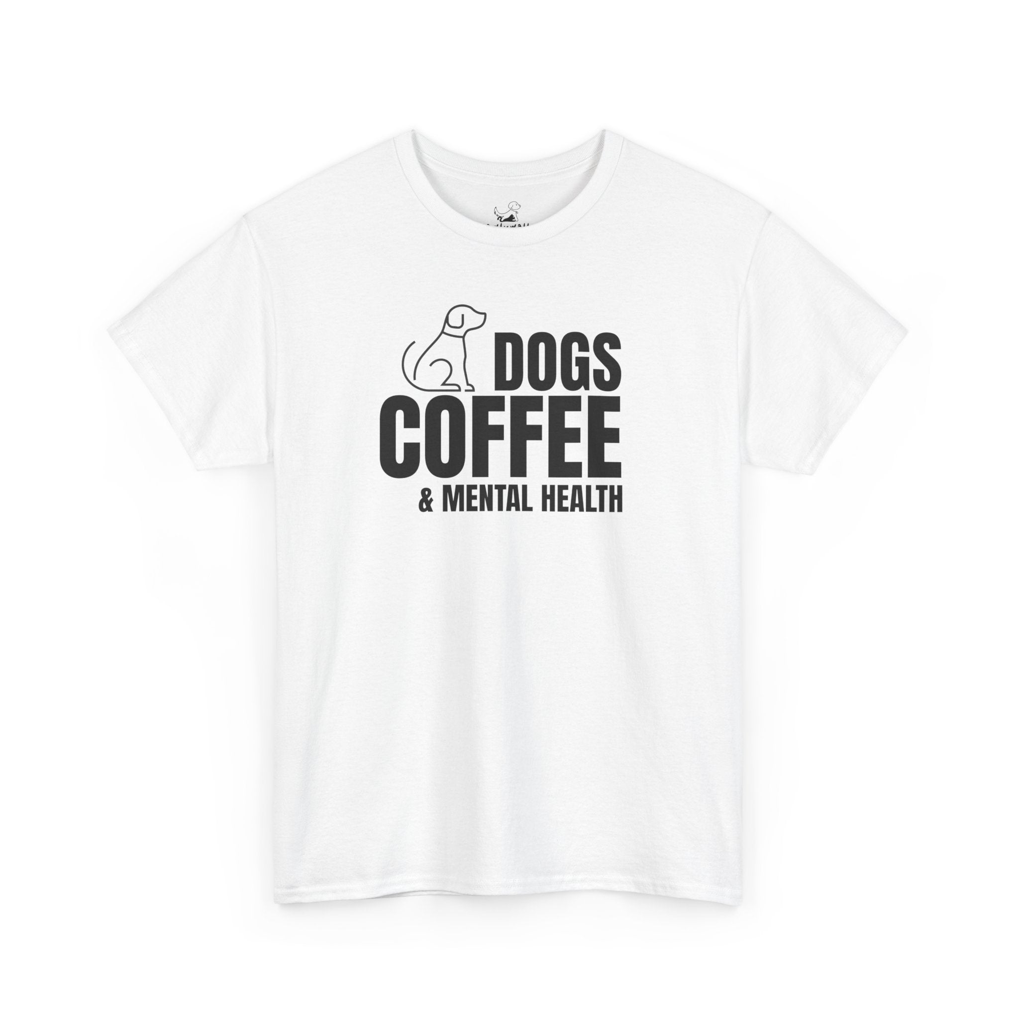 Dogs Coffee & Mental Health - Dog Lover T-Shirt