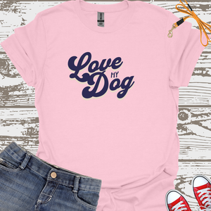 Love My Dog (blue) - Dog Lover T-Shirt