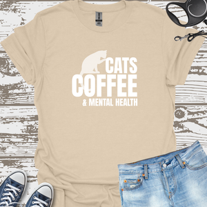 Cats Coffee & Mental Health (white) - Cat Lover T-Shirt