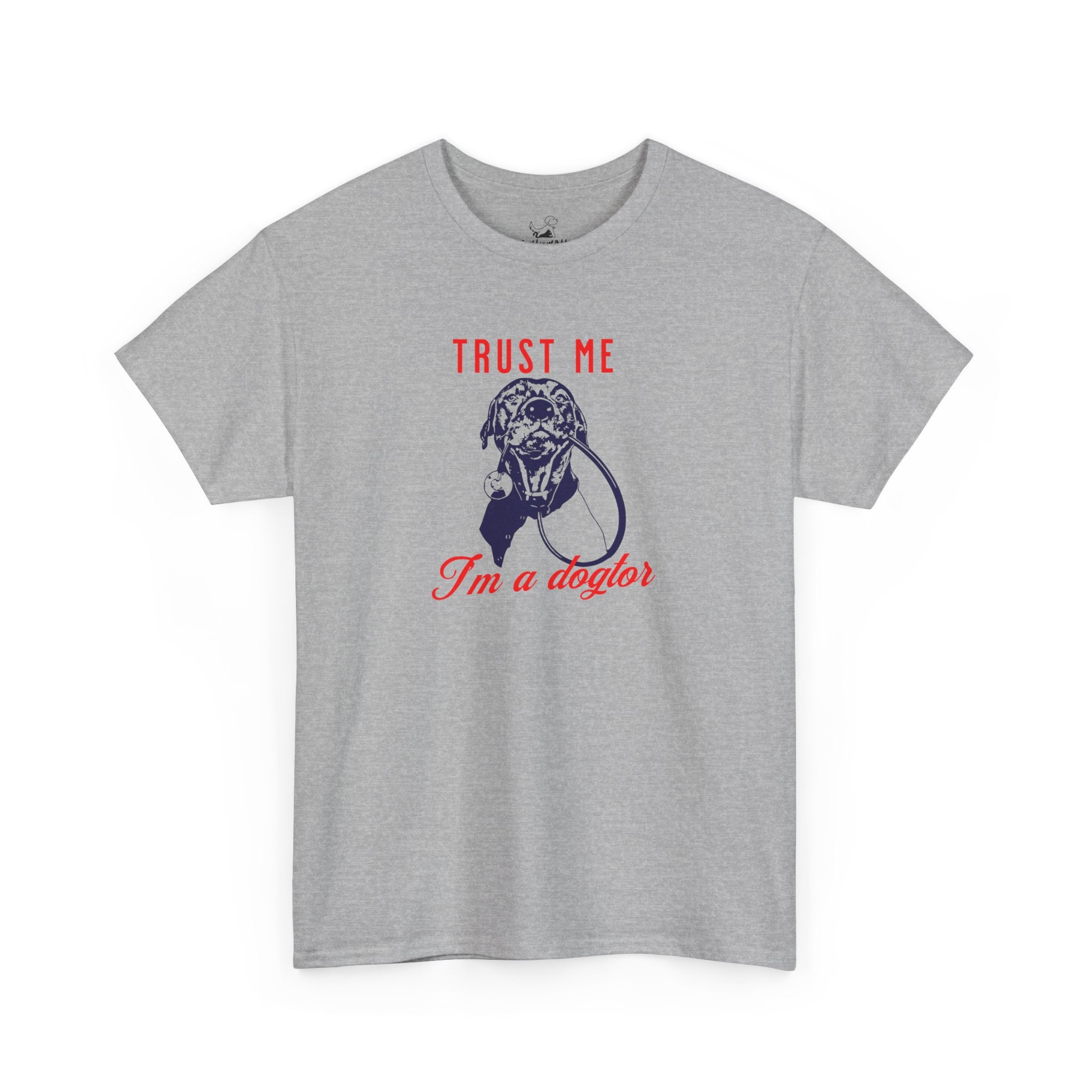 Trust Me I'm A Dogtor - Dog Lover T-Shirt