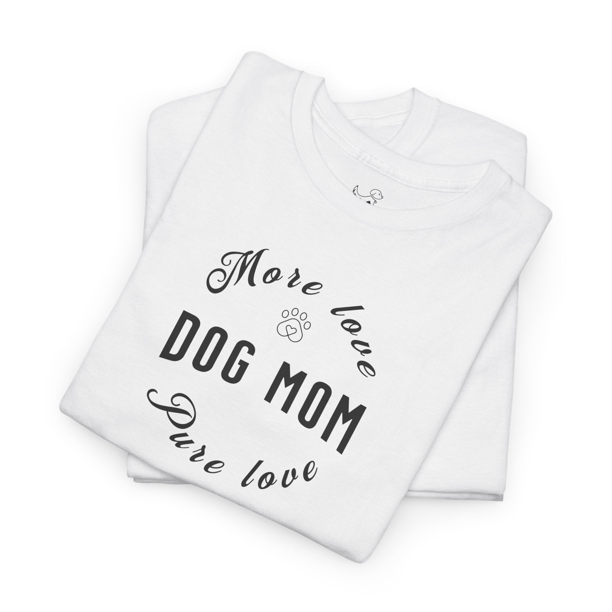 Dog Mom - Dog Lover T-Shirt