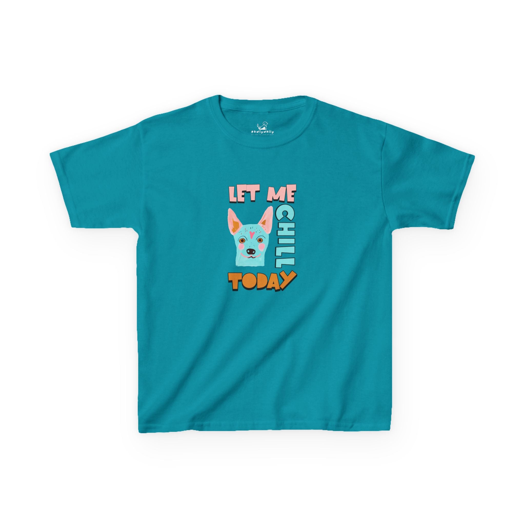 Let Me Chill Today - Kids - Dog Lover T-shirt