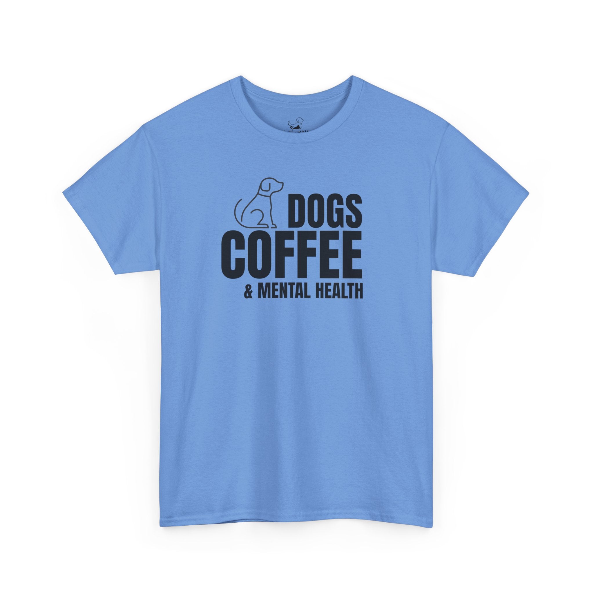 Dogs Coffee & Mental Health - Dog Lover T-Shirt