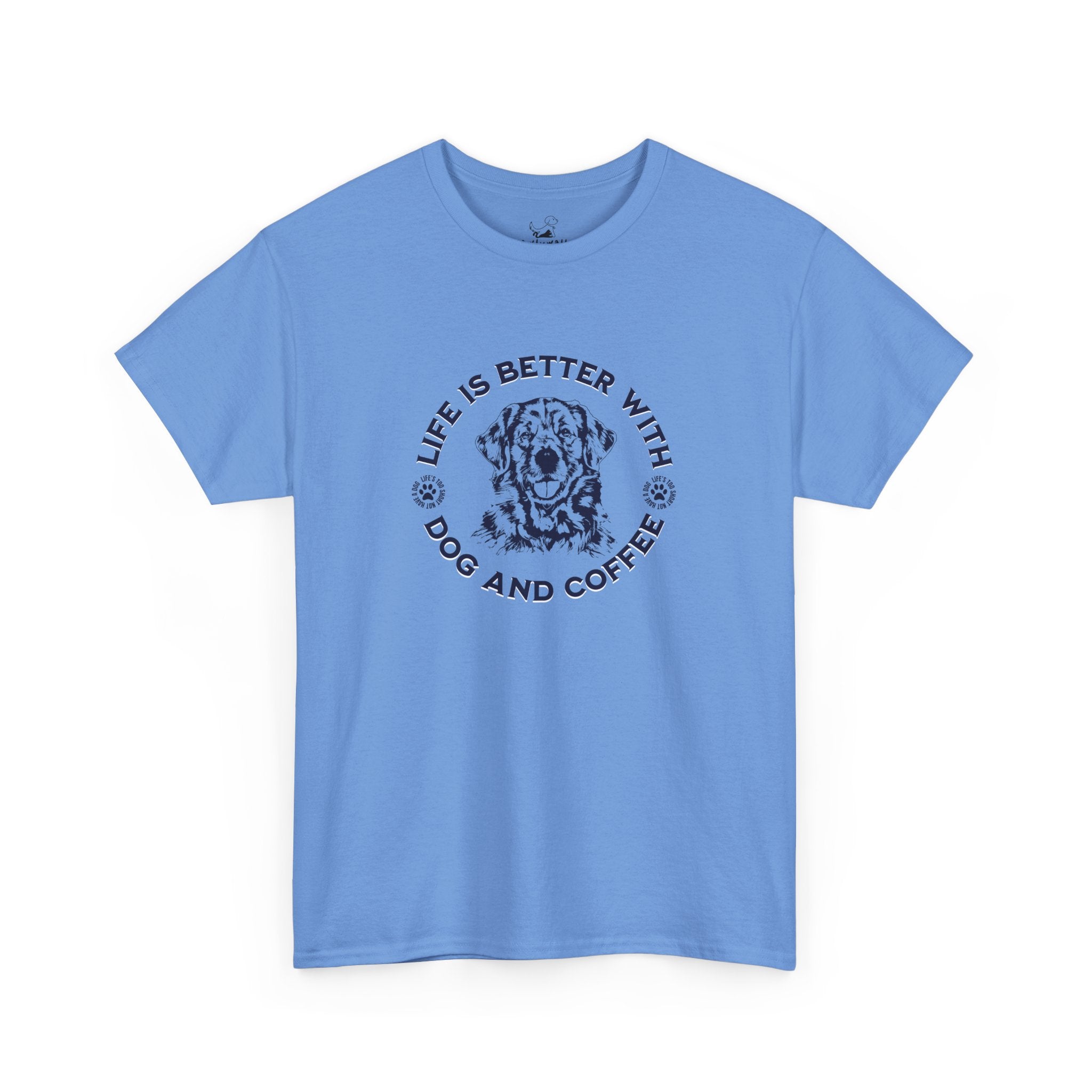 Life Is Better With Dog And Coffee - Dog Lover T-Shirt