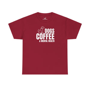 Dogs Coffee & Mental Health (white) - Dog Lover T-Shirt