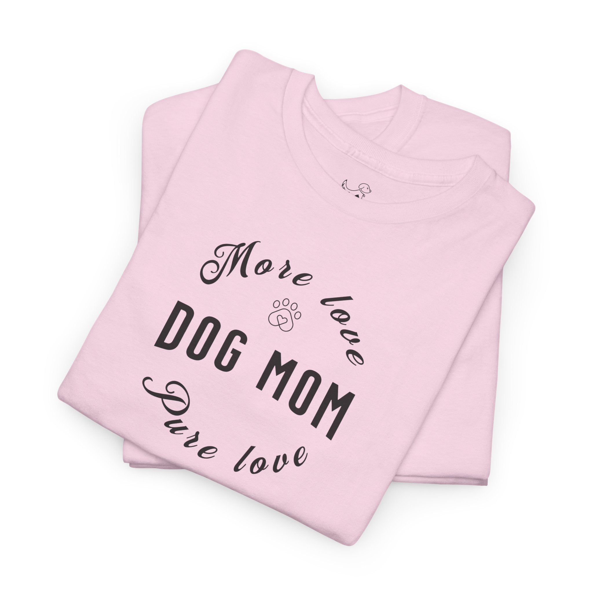 Dog Mom - Dog Lover T-Shirt