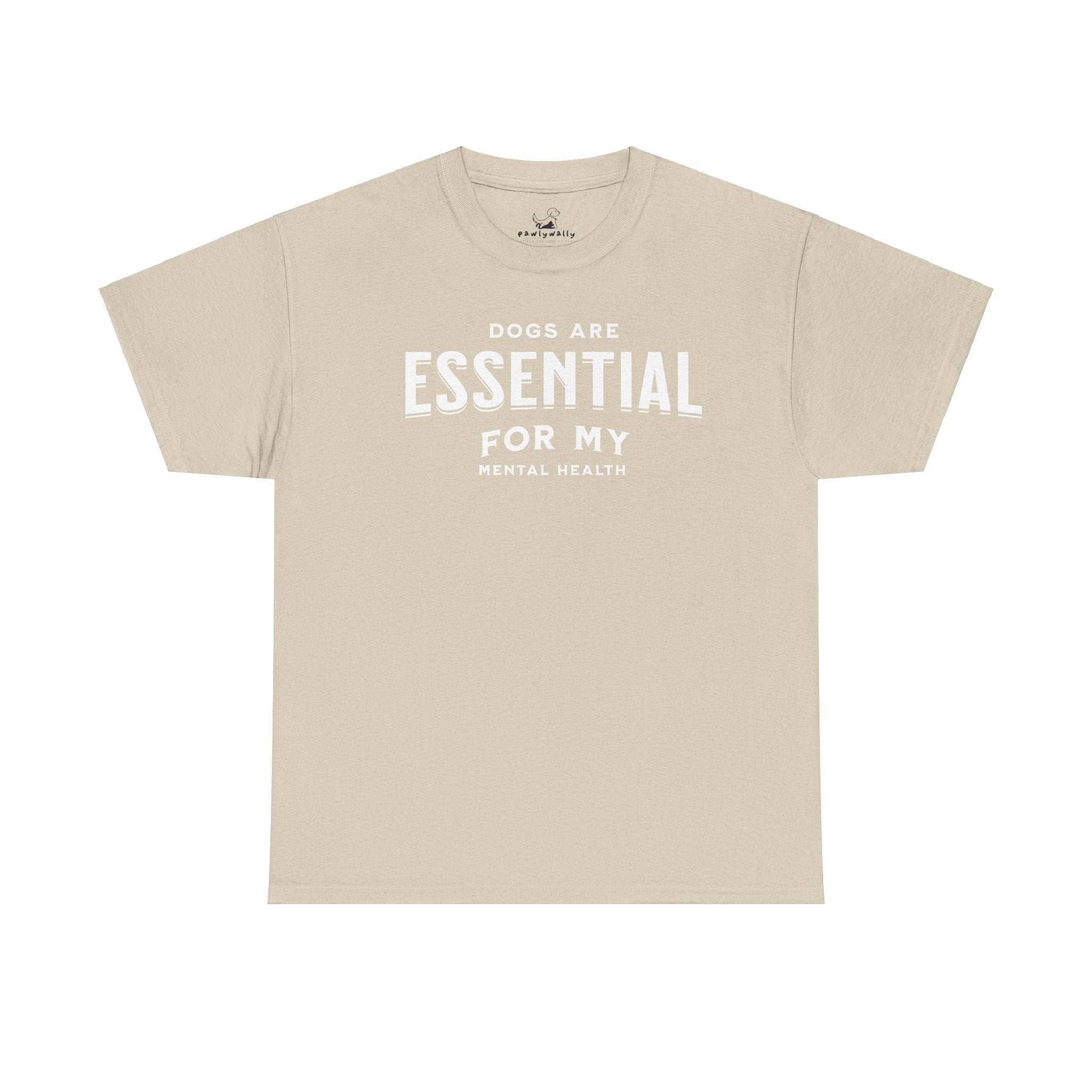 Dogs Are Essential For My Mental Health (white) - Dog Lover T-Shirt