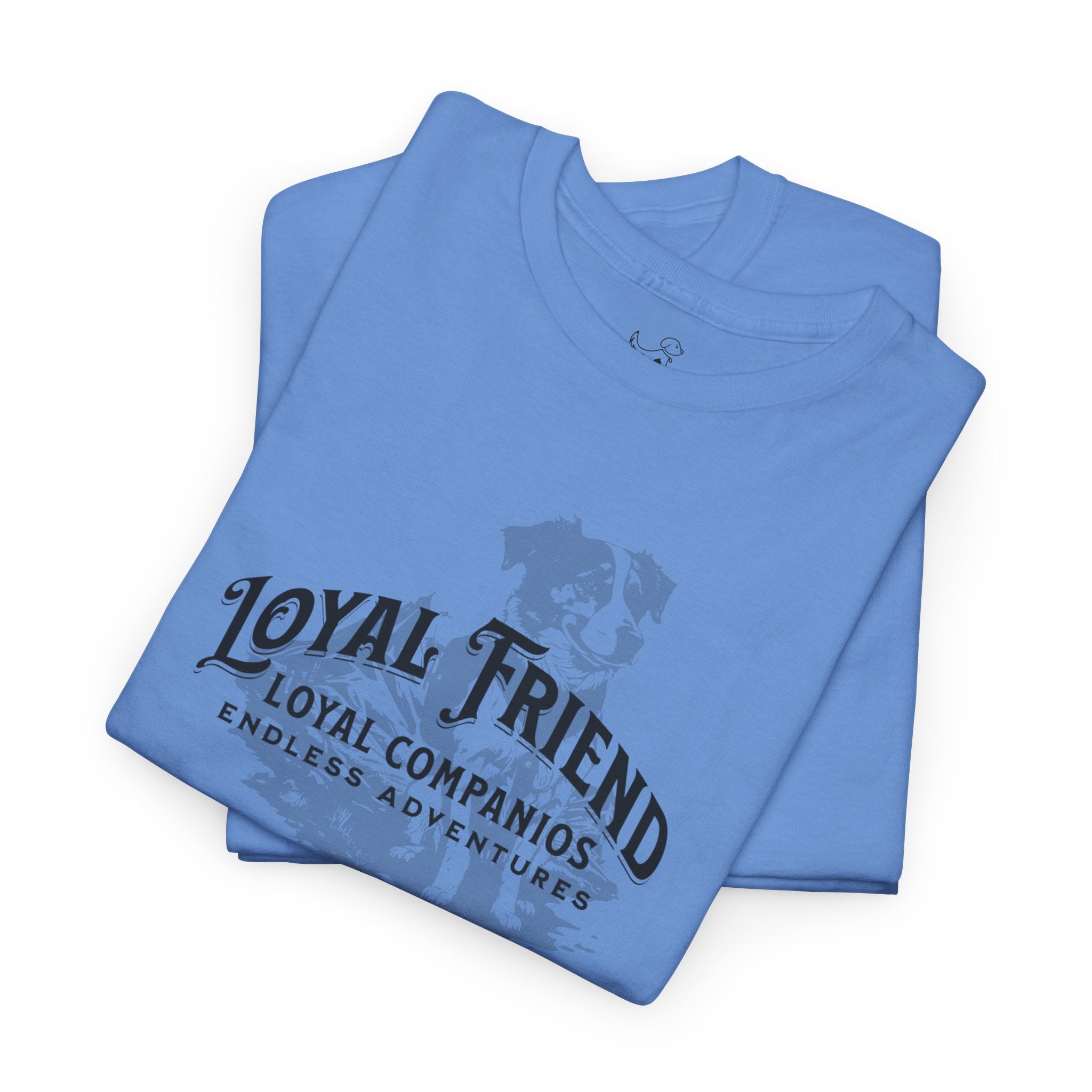 Loyal Friend - Dog Lover T-Shirt