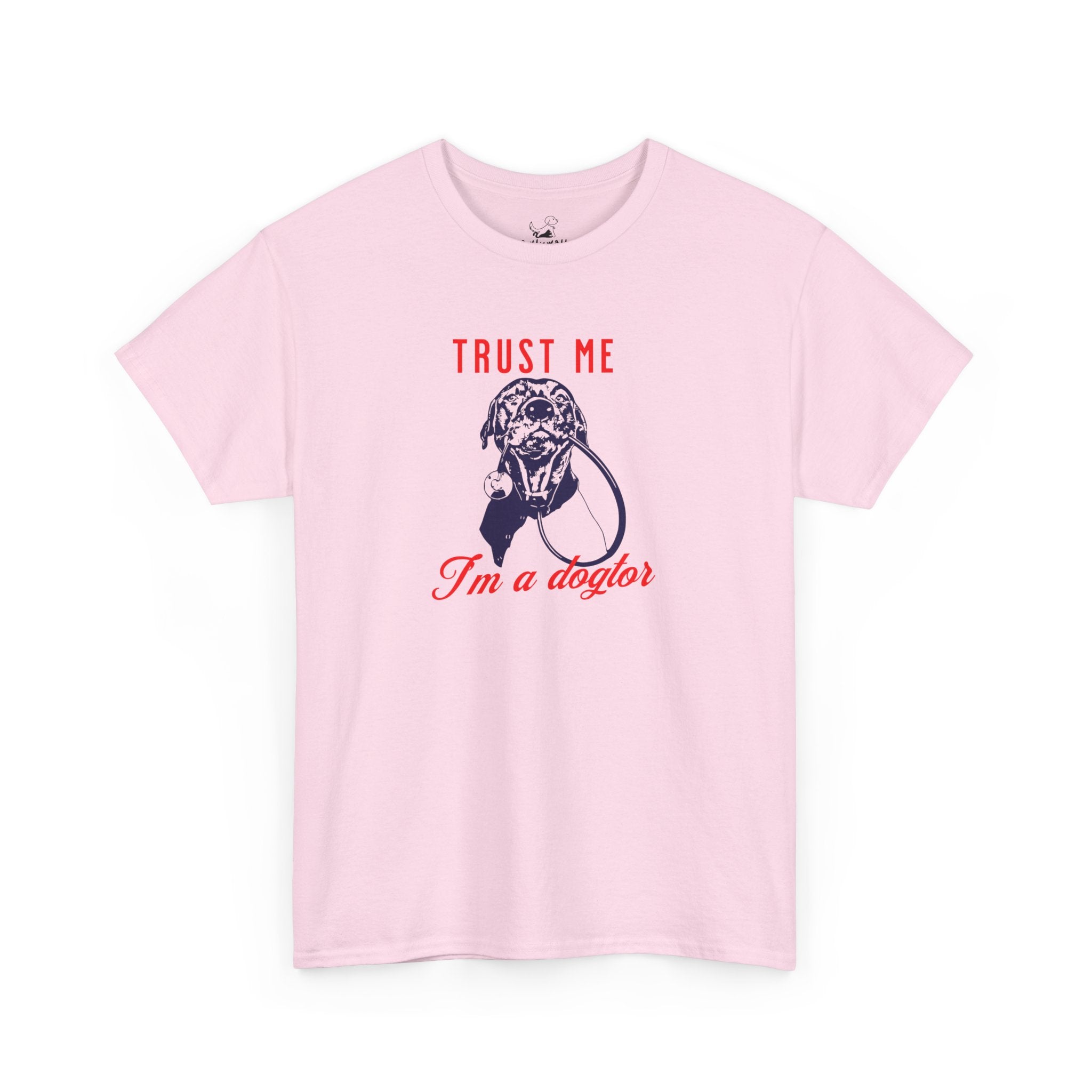 Trust Me I'm A Dogtor - Dog Lover T-Shirt