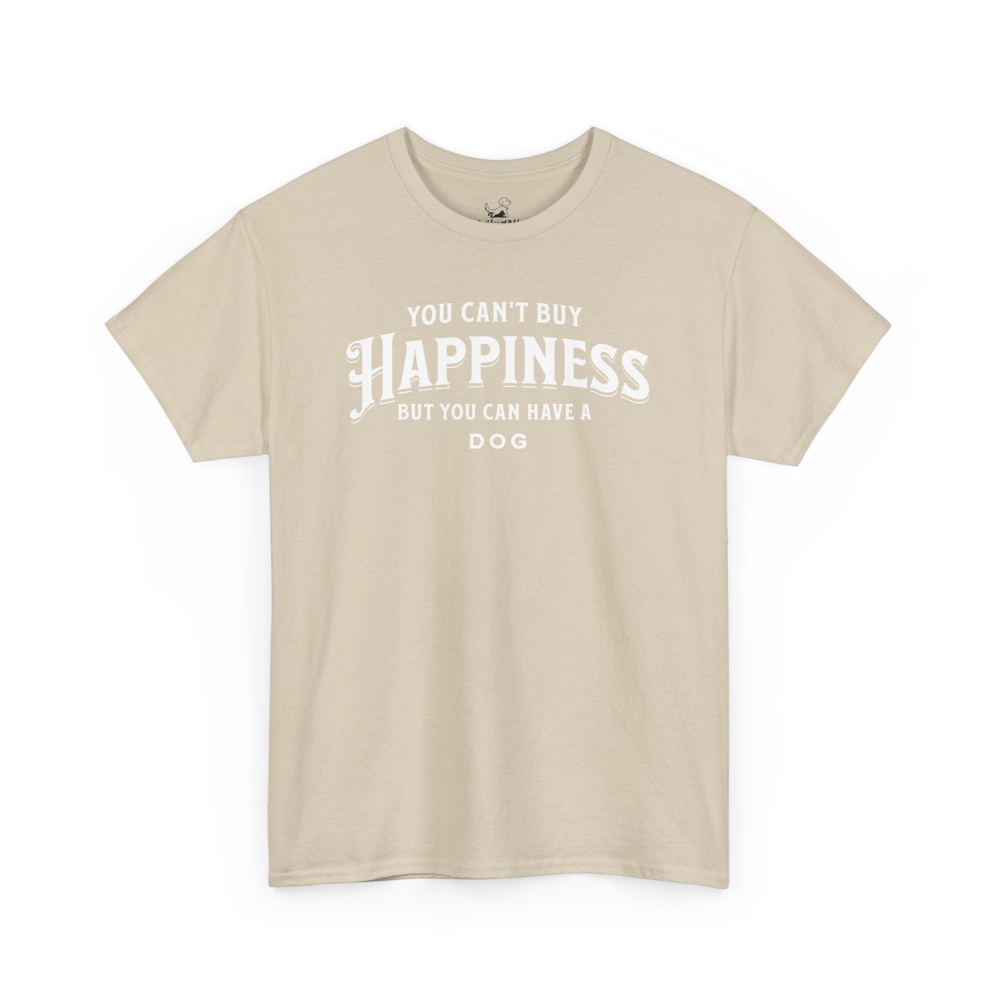 You Can't Buy Happiness But You Can Have A Dog (white) - Dog Lover T-Shirt