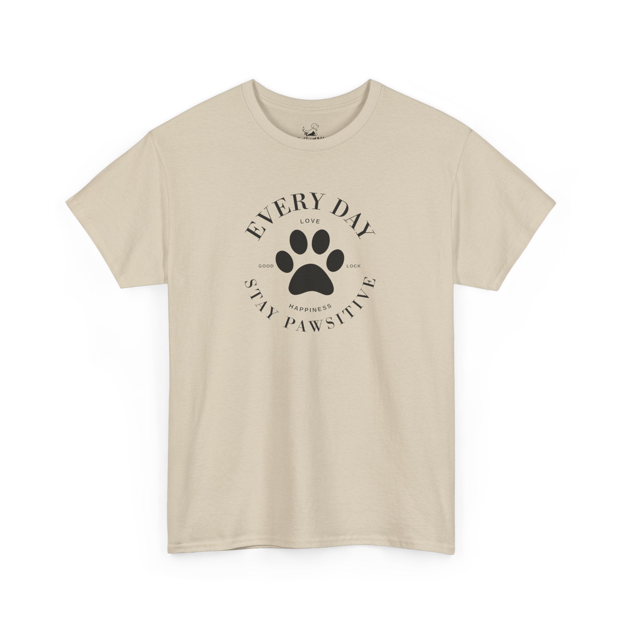 Everyday Stay Pawsitive - Pet Lover T-Shirt