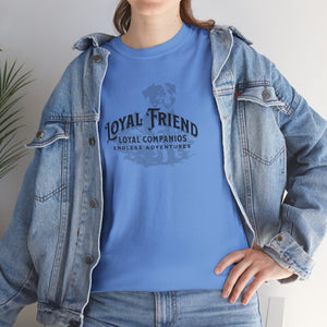 Loyal Friend - Dog Lover T-Shirt