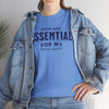 Dogs Are Essential For My Mental Health - Dog Lover T-Shirt