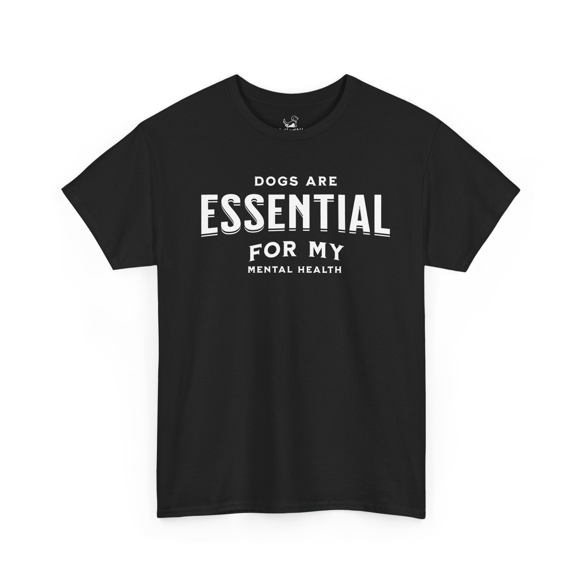 Dogs Are Essential For My Mental Health (white) - Dog Lover T-Shirt