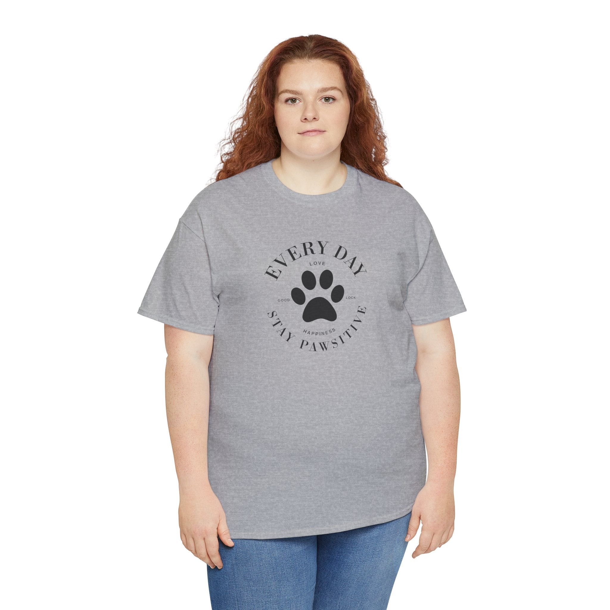 Everyday Stay Pawsitive - Pet Lover T-Shirt