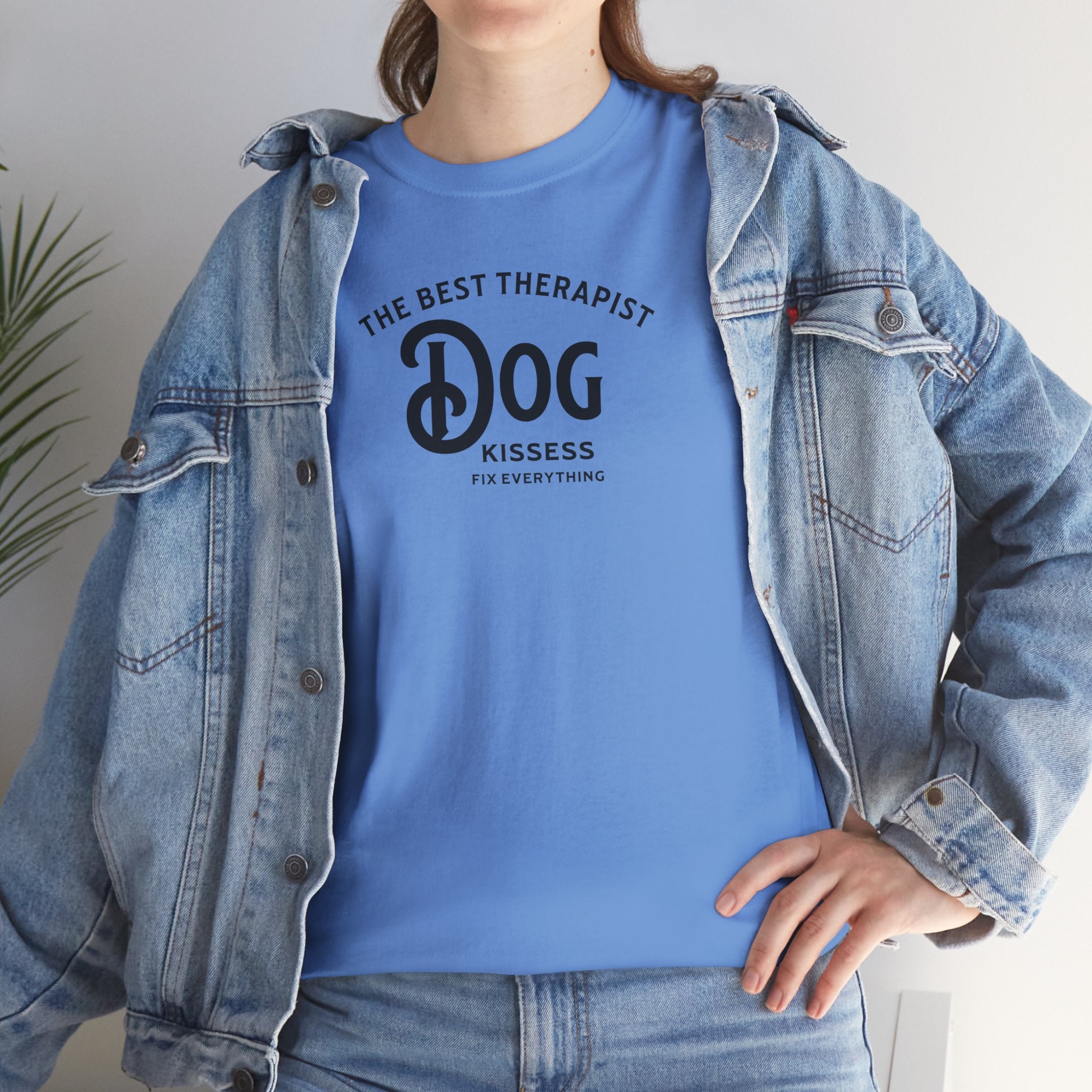 The Best Therapist, Dog Kisses Fix Everything - Dog Lover T-Shirt