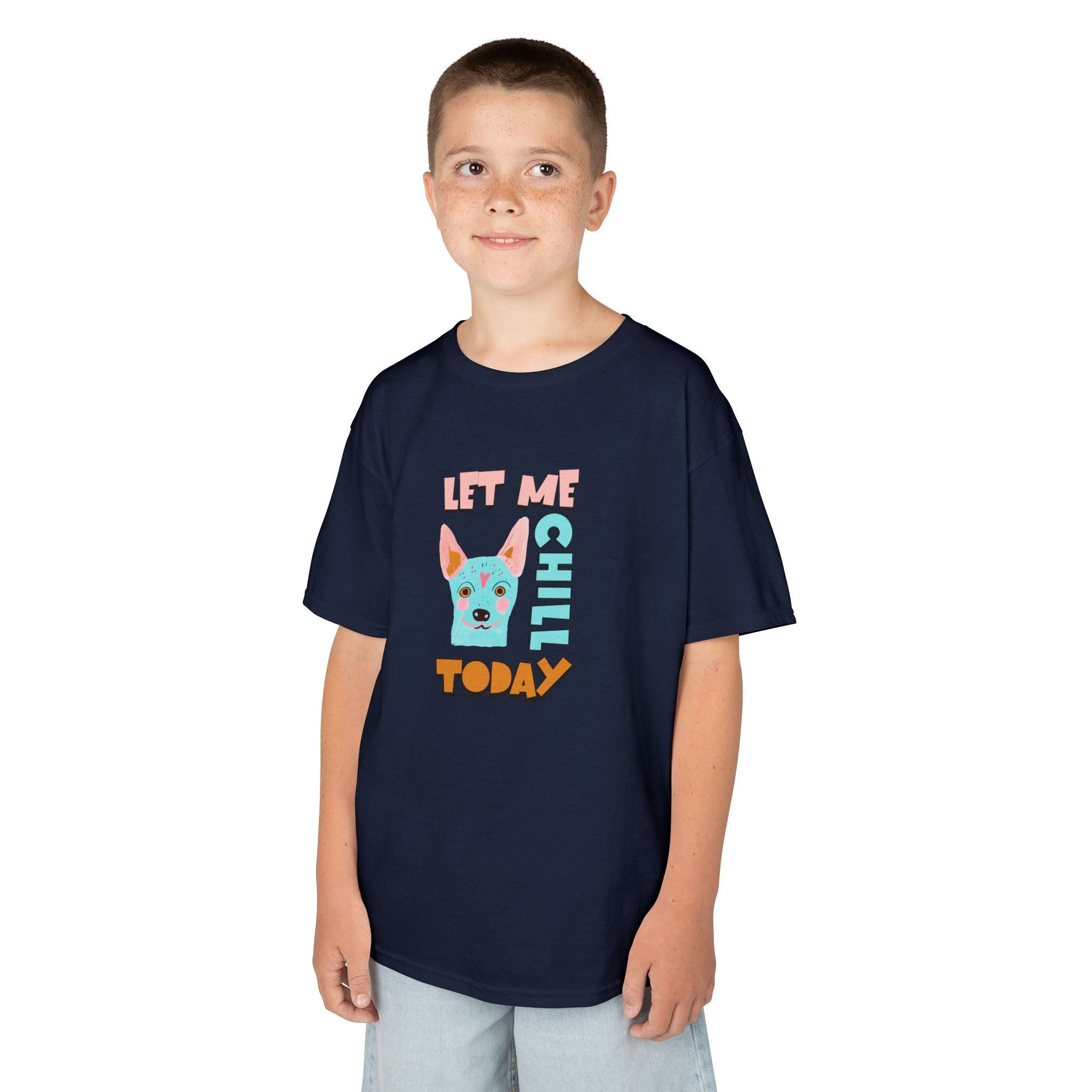 Let Me Chill Today - Kids - Dog Lover T-shirt