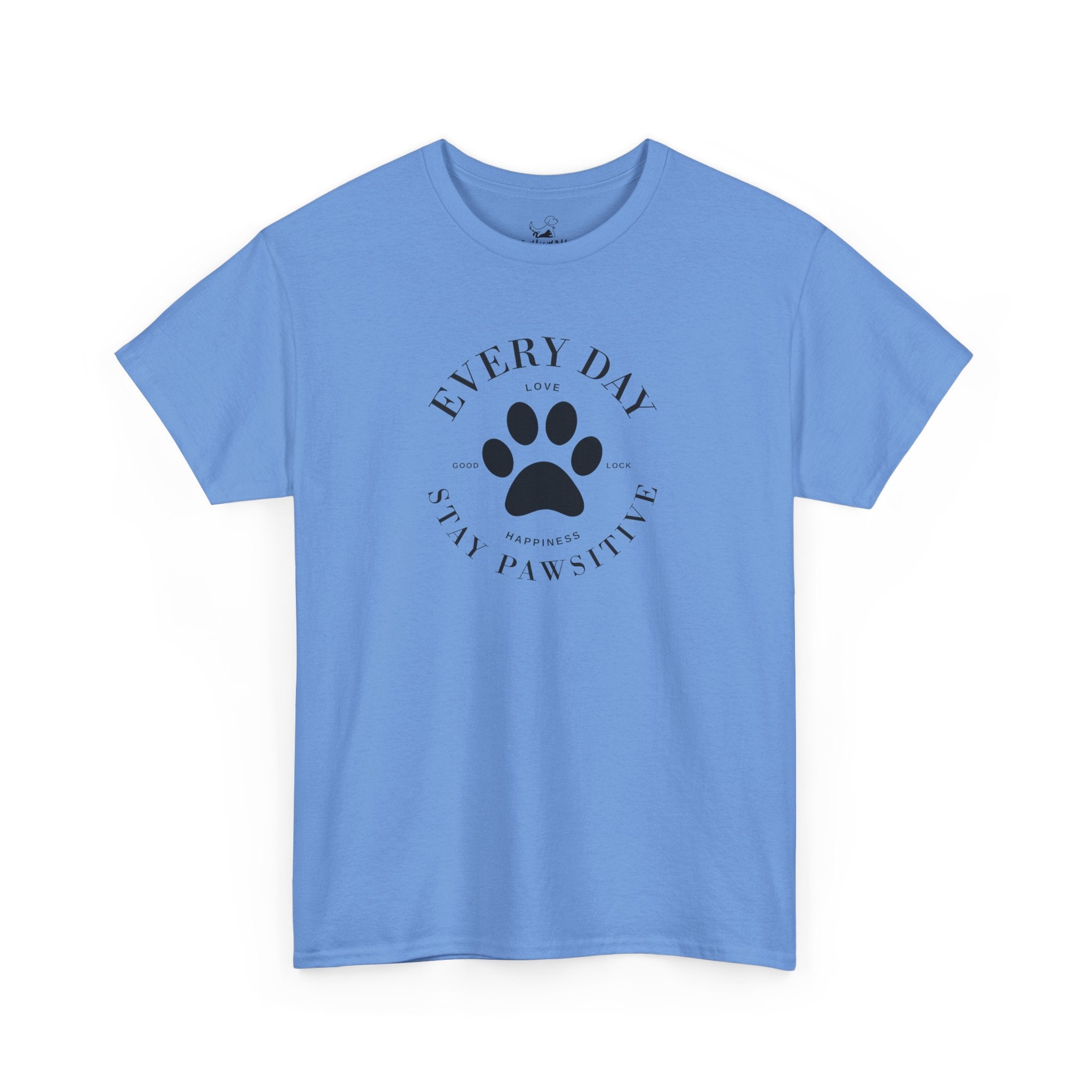 Everyday Stay Pawsitive - Pet Lover T-Shirt