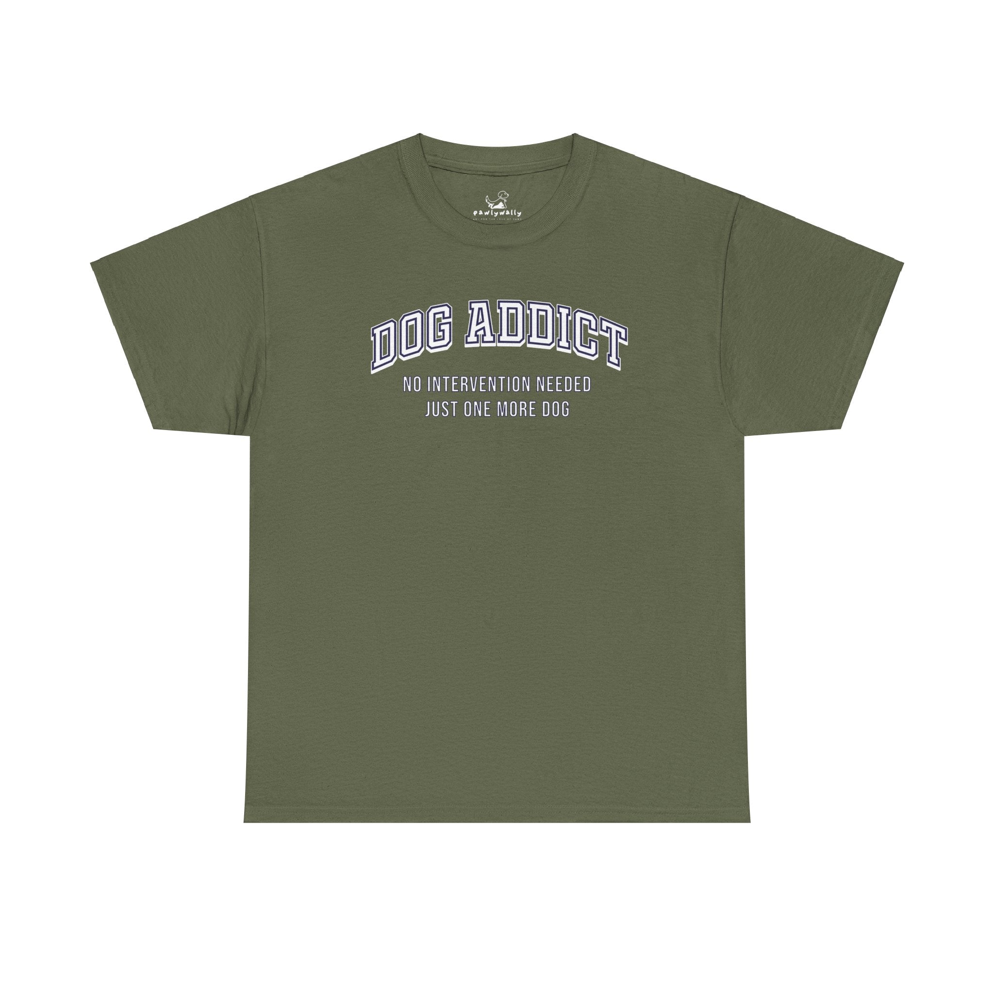 Dog Addict - Dog Lover T-Shirt