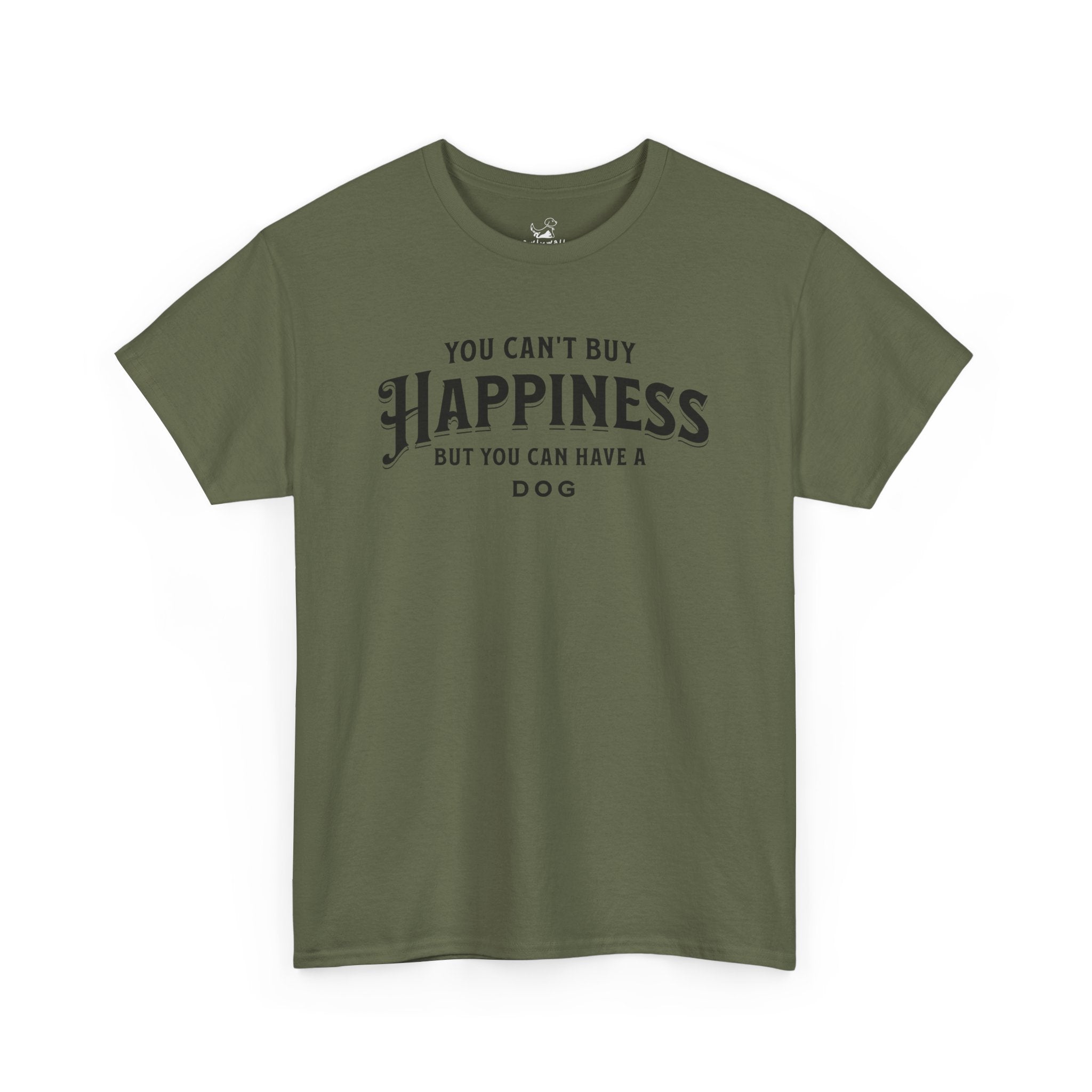 You Can't Buy Happiness But You Can Have A Dog - Dog Lover T-Shirt