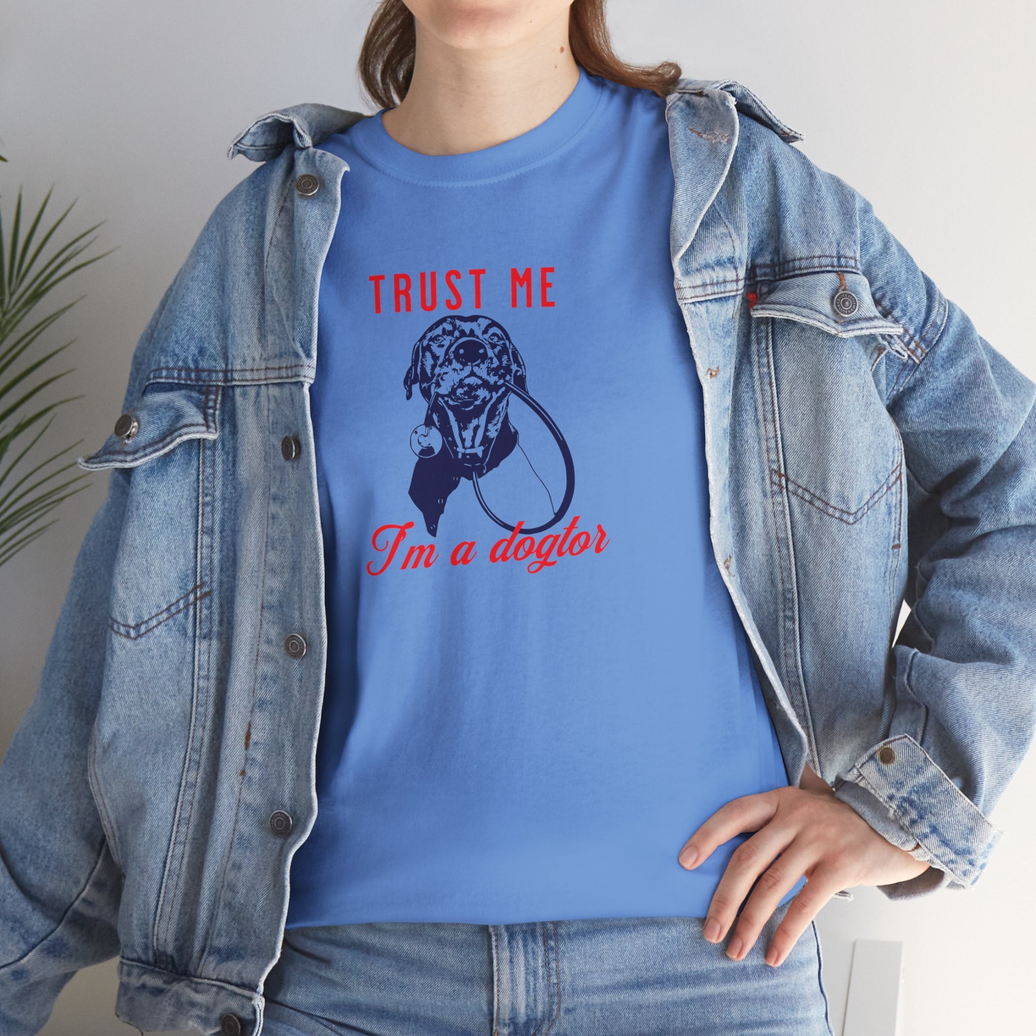 Trust Me I'm A Dogtor - Dog Lover T-Shirt