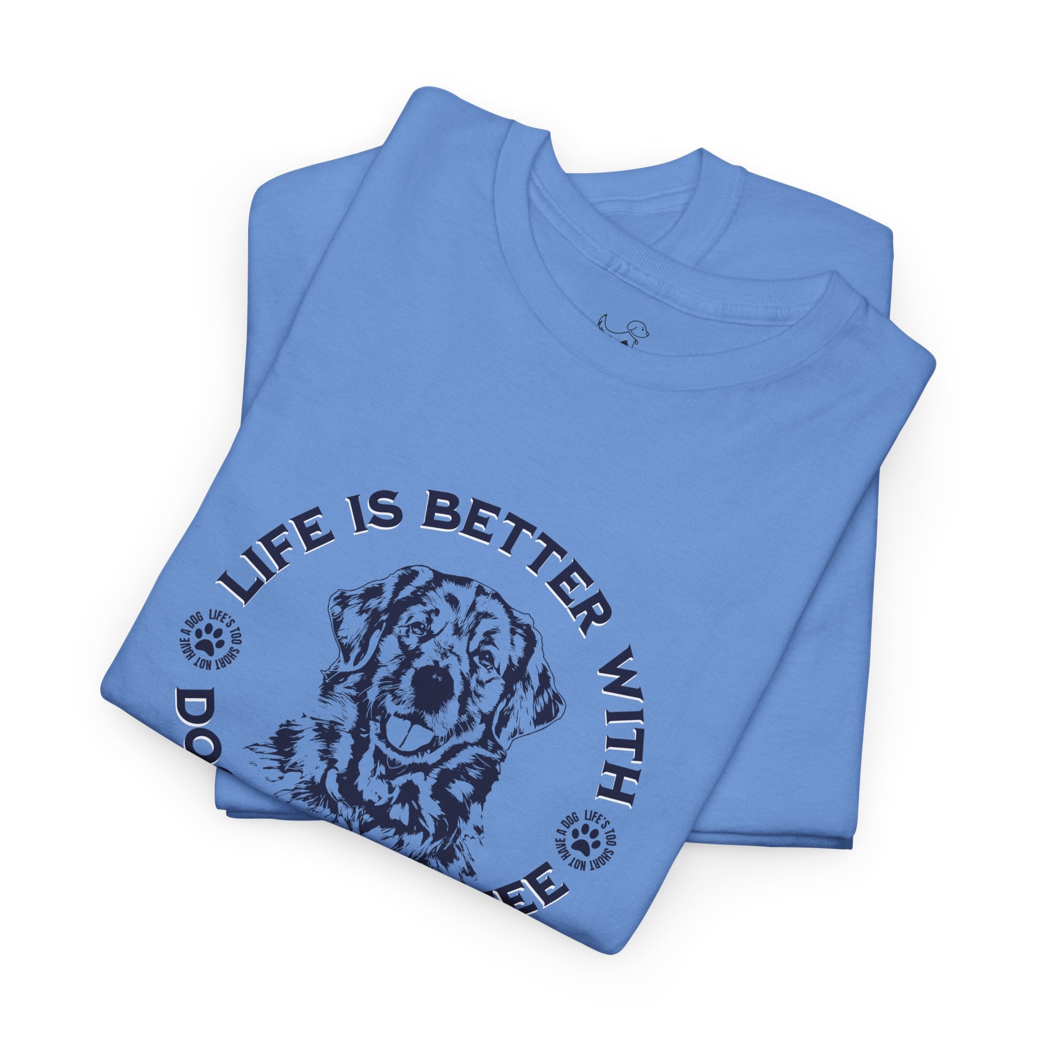 Life Is Better With Dog And Coffee - Dog Lover T-Shirt