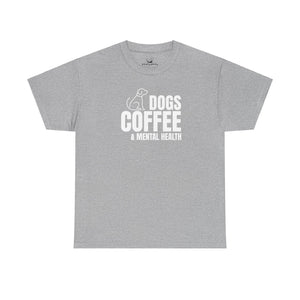 Dogs Coffee & Mental Health (white) - Dog Lover T-Shirt